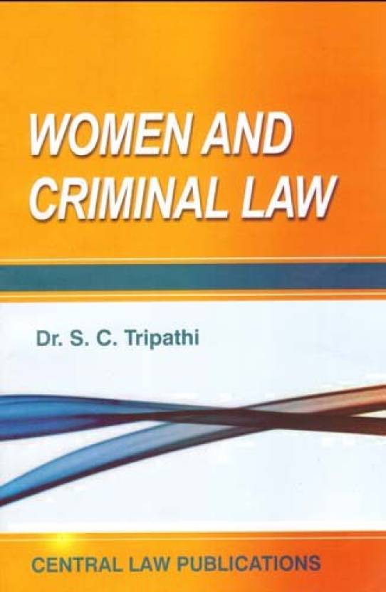 Women And Criminal Law  English, Paperback, S.C. Tripathi